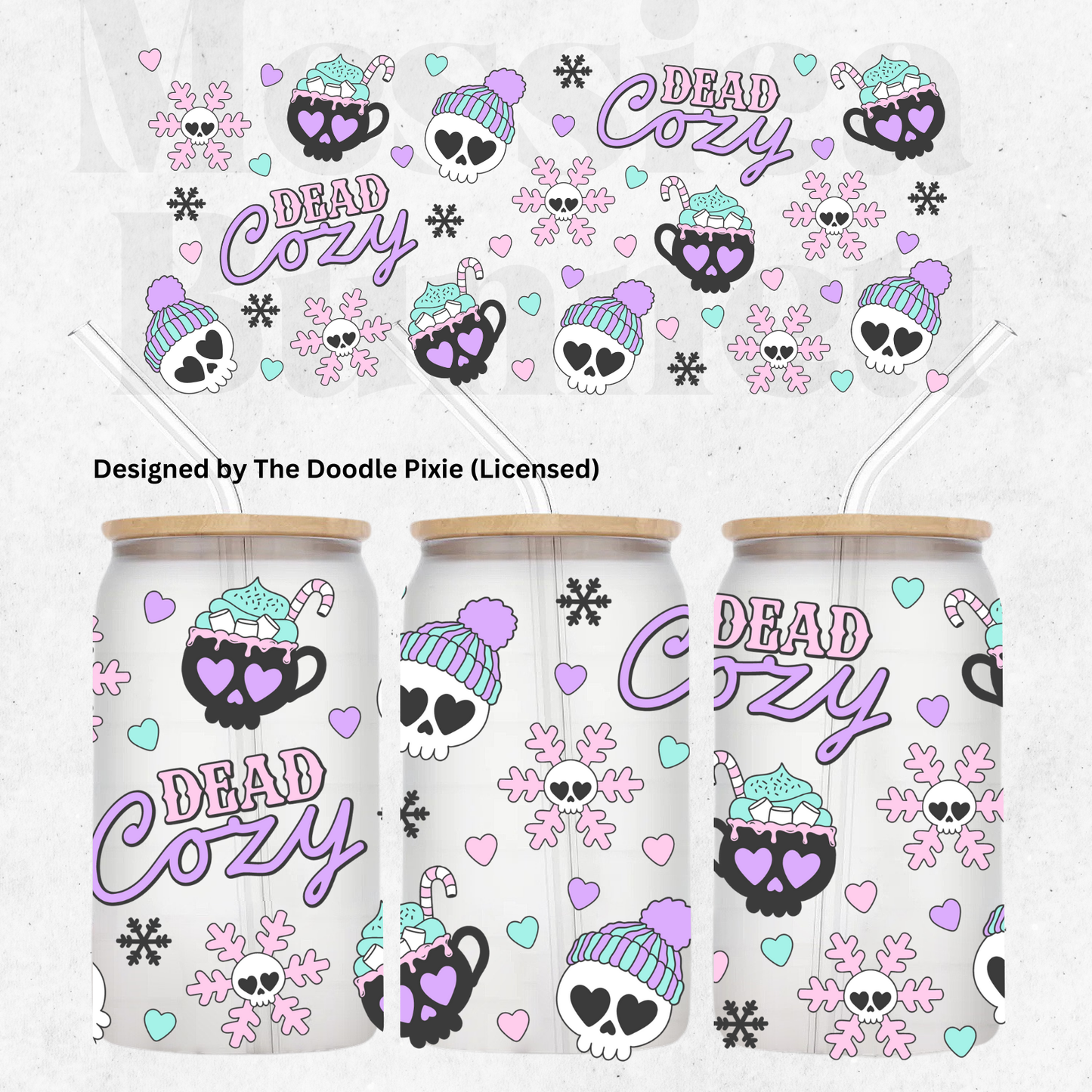 Dead Cozy UV DTF 16 Oz