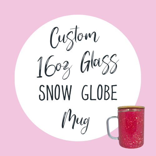 Custom 16oz Glass Snow Globe Mug/Cup